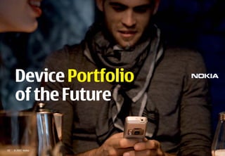 Nokia World 2007 The Device Of The Future | PDF
