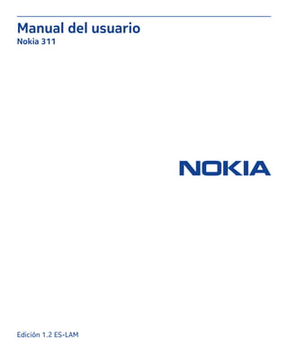 Manual del usuario
Nokia 311
Edición 1. ES-LAM2
 
