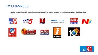 TV CHANNELS
Major news channels have featured covered the event launch, both in live telecast & prime time.
 