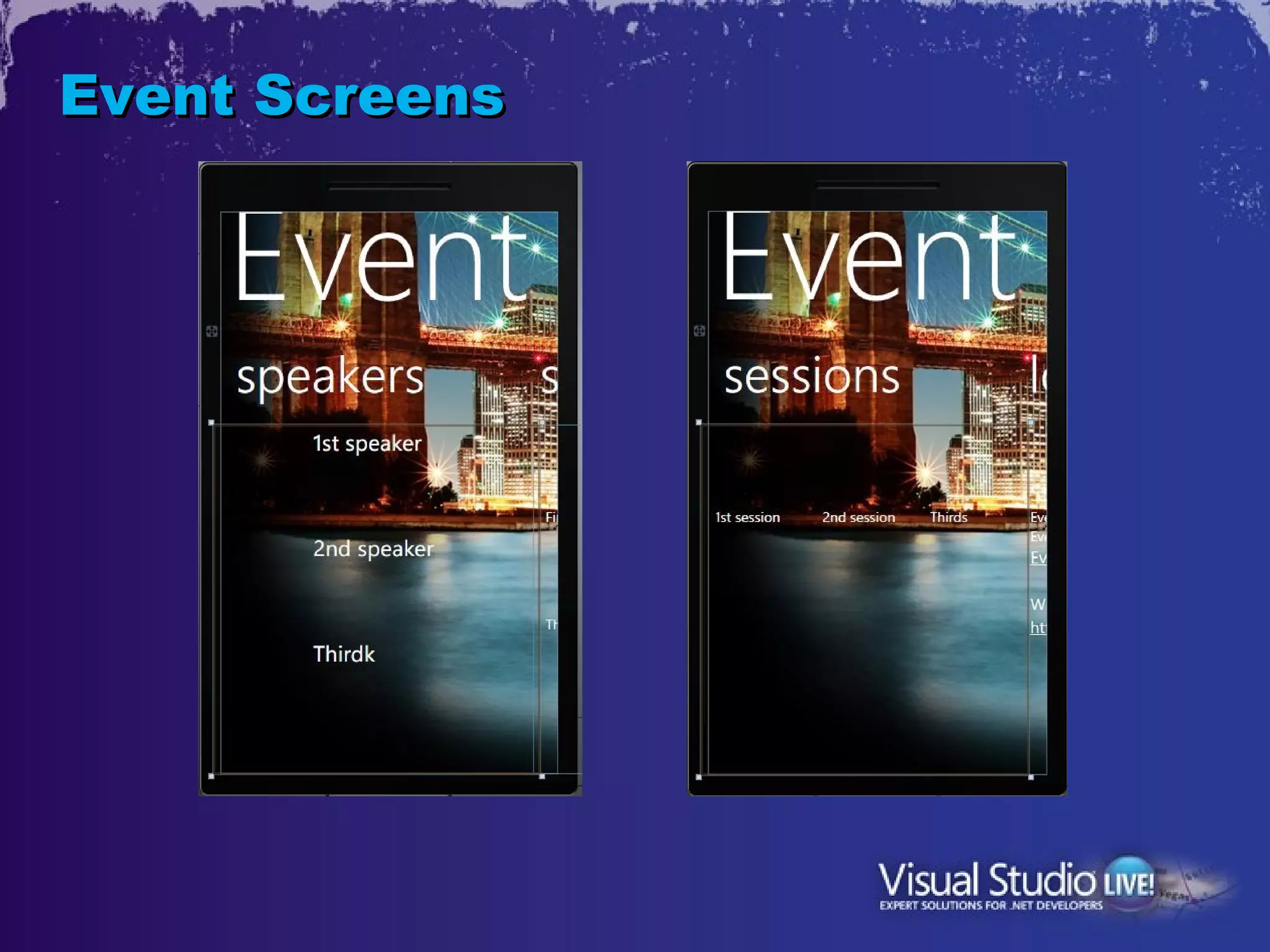 Event Screens
 