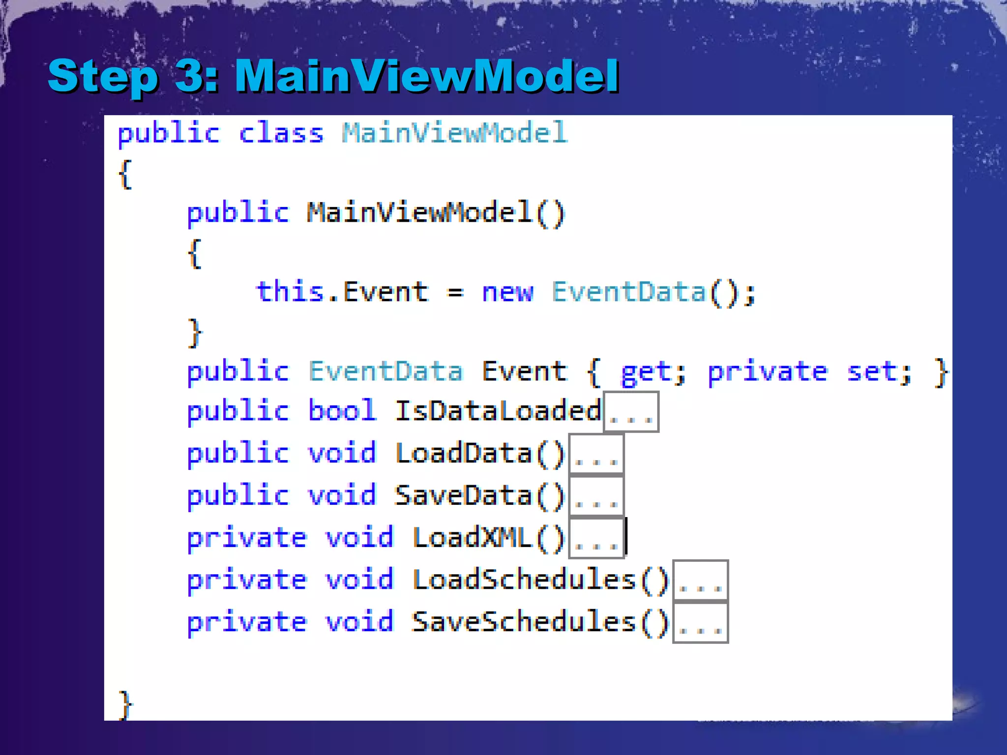 Step 3: MainViewModel
 