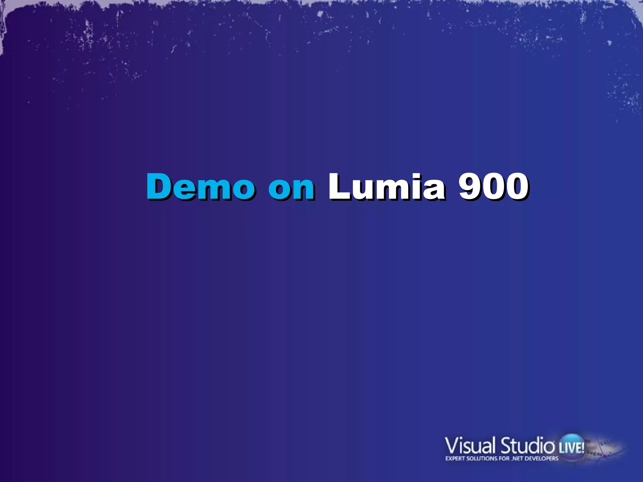 Demo on Lumia 900
 