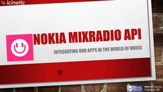 Nokia mixradio api integration