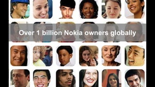 Over 1 billion Nokia owners globally
 