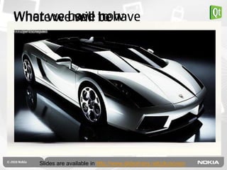 have now
Where we will be have
What we used to




    Slides are available in http://www.slideshare.net/pkosonen
 