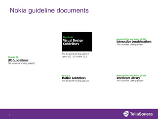 Nokia guideline documents




3
 