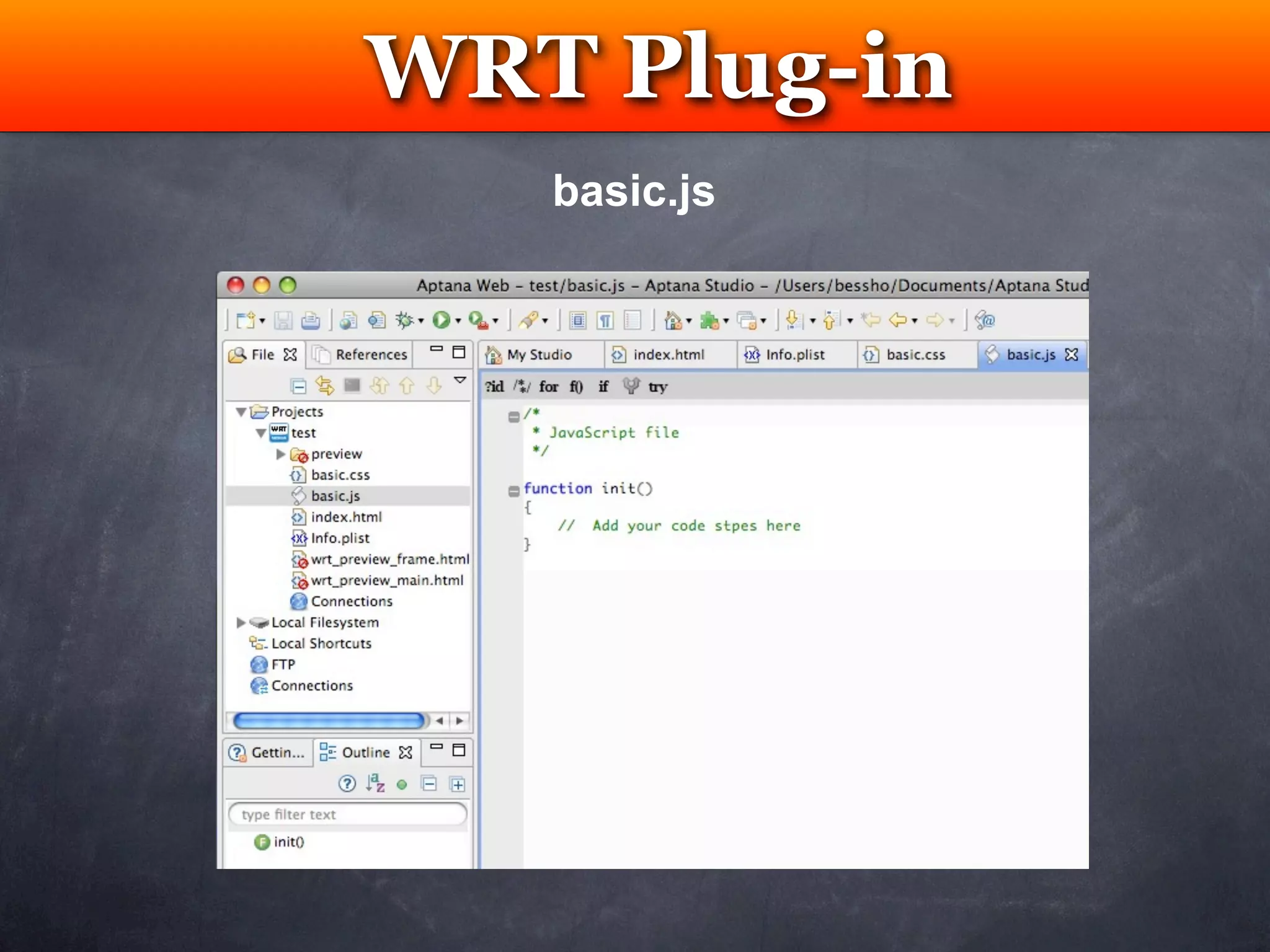 WRT Plug-in
 Testing
   basic.js
 