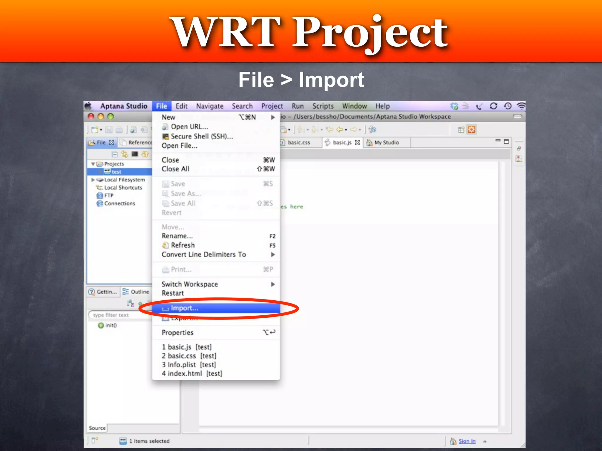 WRT Project
 Testing
  File > Import
 
