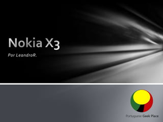 Por LeandroR. Nokia X3 