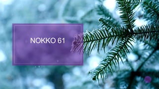 NOKKO 61
 