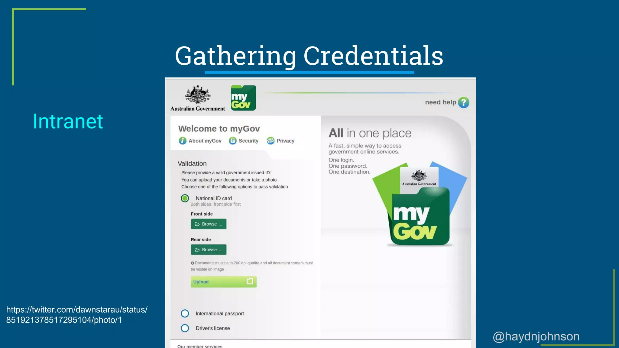 @haydnjohnson
Gathering Credentials
Intranet
https://twitter.com/dawnstarau/status/
851921378517295104/photo/1
 