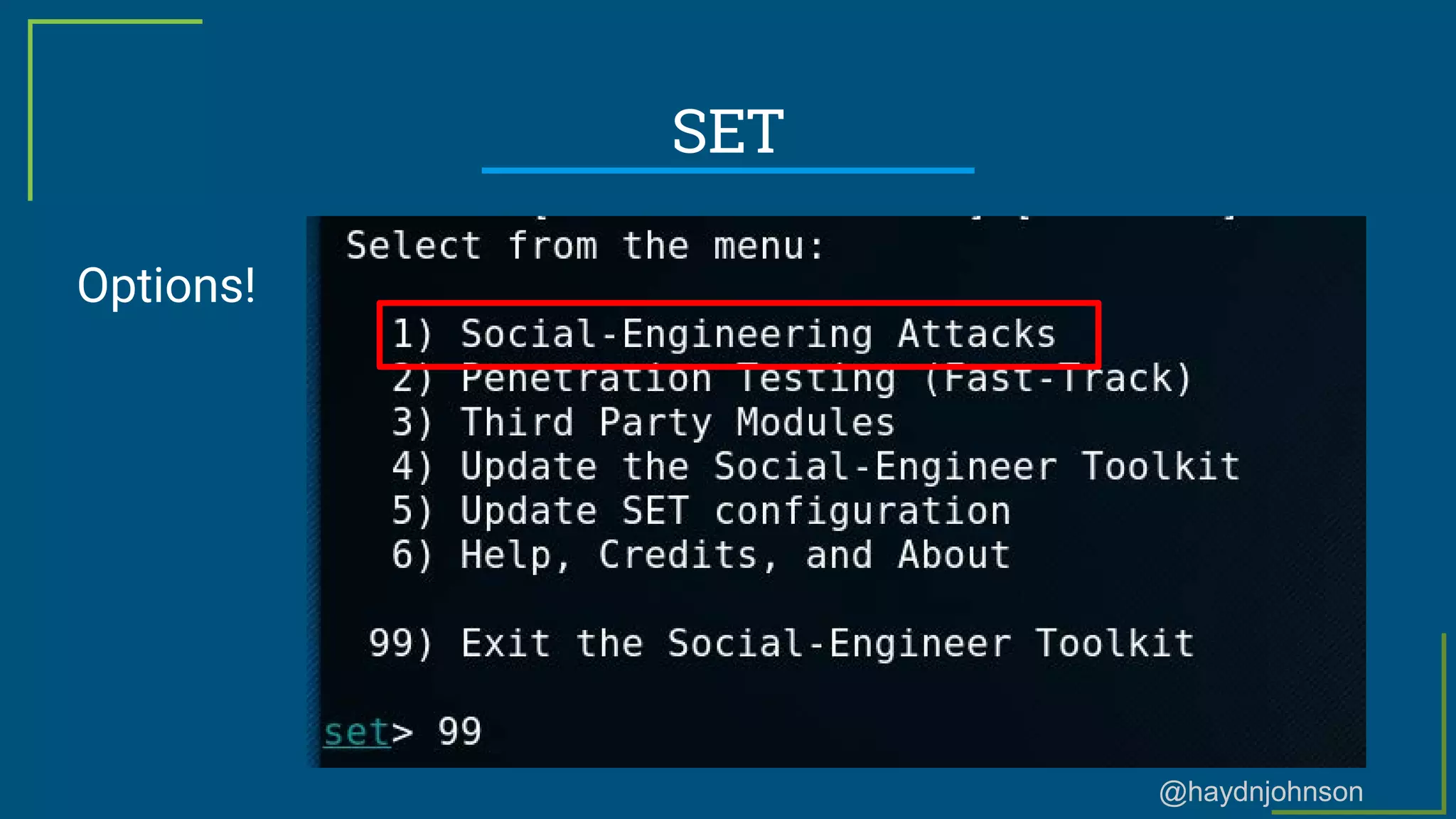 @haydnjohnson
SET
Options!
 