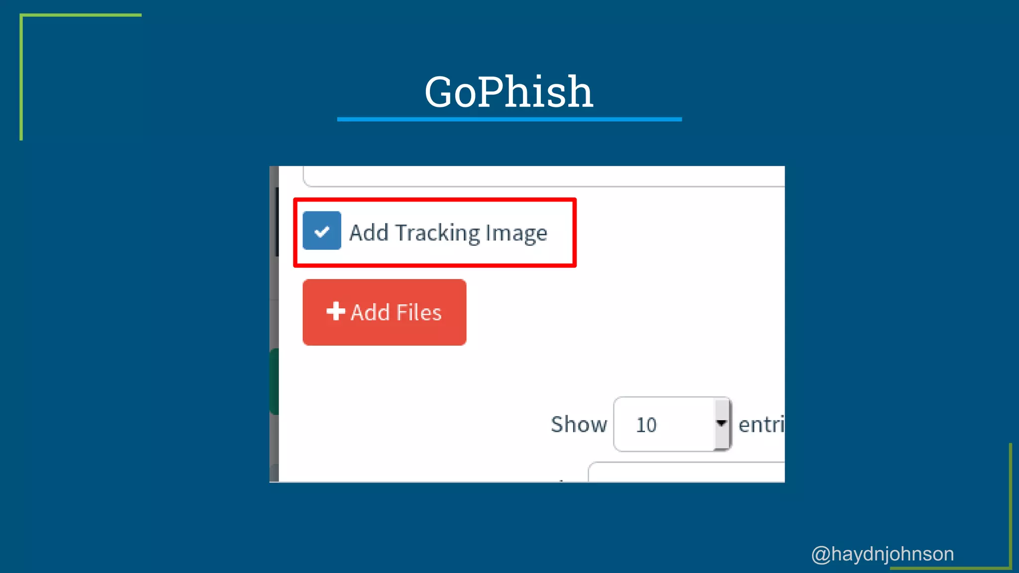 @haydnjohnson
GoPhish
 