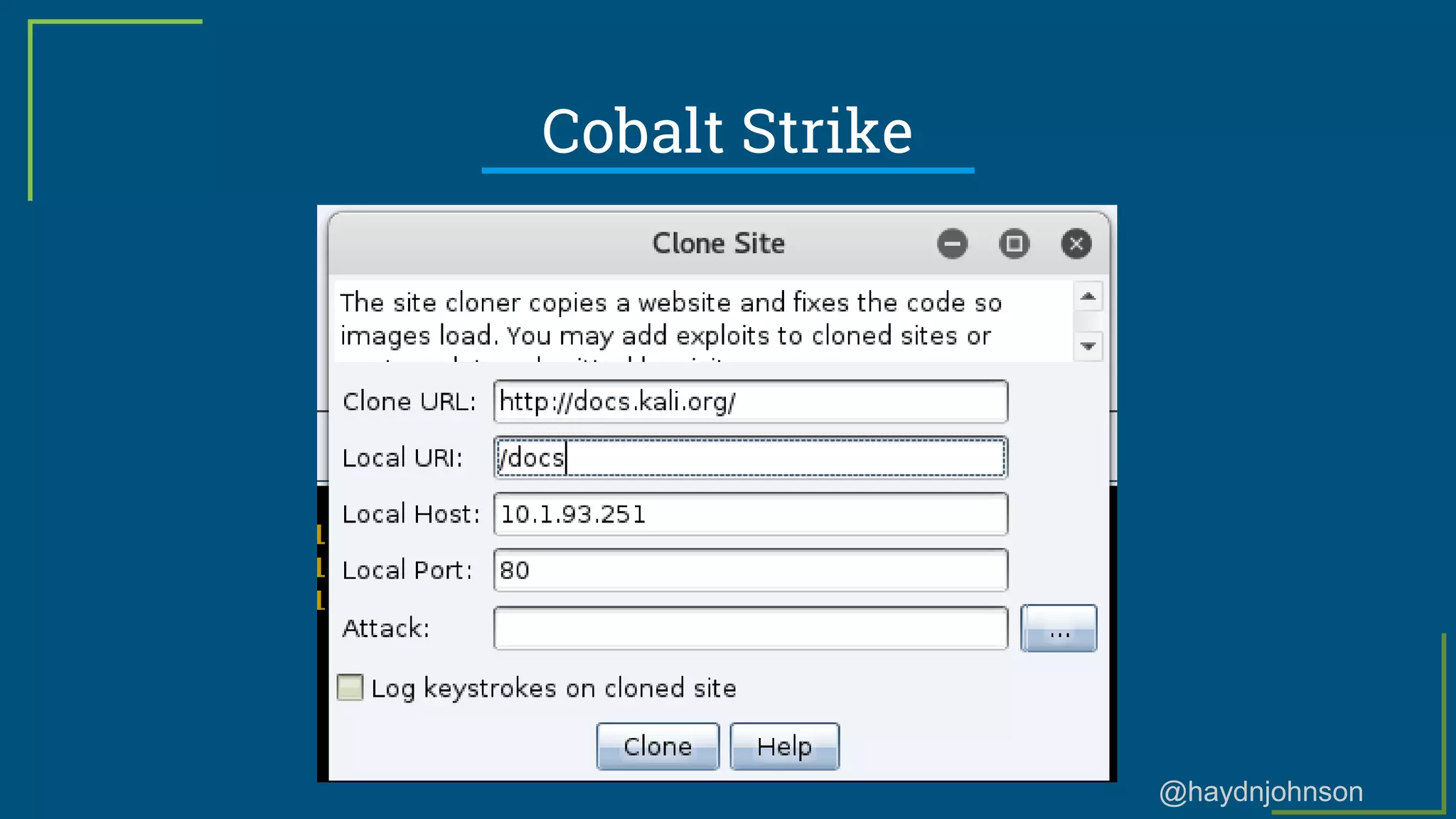 @haydnjohnson
Cobalt Strike
 