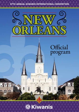 97TH ANNUAL KIWANIS INTERNATIONAL CONVENTION




                              Official
                              program
 