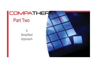 Part Two
A
Simplified
Approach
17
 