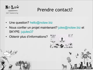 Prendre contact? Une question?  [email_address] Nous confier un projet maintenant?  [email_address]  et SKYPE:  jujules37 Obtenir plus d’informations?  