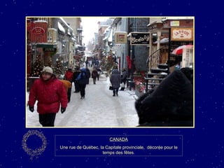 CANADA Une rue de Québec, la Capitale provinciale,  décorée pour le temps des fêtes. 