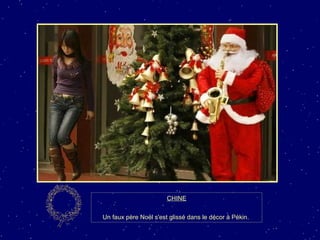 CHINE Un faux père Noël s'est glissé dans le décor à Pékin.  