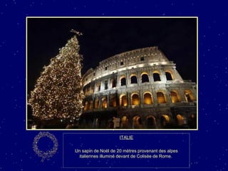 ITALIE Un sapin de Noël de 20 mètres provenant des alpes italiennes illuminé devant de Colisée de Rome.  