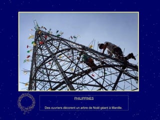 PHILIPPINES Des ouvriers décorent un arbre de Noël géant à Manille.  