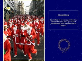ROYAUME-UNI Des milliers de coureurs participent au défi sportif Santa Dash qui se tient annuellement dans le centre-ville de Liverpool.  