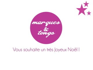 Marques & Tongs : Le Noël digital des marques - décembre 2011