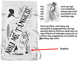Suplina Ang suplina ay ginagamit ng mga mapanata sa kolonyal na simbahan upang saktan ang kanilang mga sarili dahilan sa k...