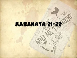 Kabanata 21-22
 