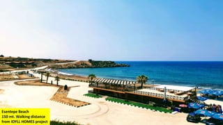 Esentepe Beach
150 mt. Walking distance
from IDYLL HOMES project
 