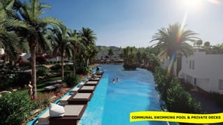 COMMUNAL SWIMMING POOL & PRIVATE DECKS
 