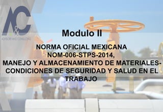 NOM-006-STPS-2014, Manejo y almacenamiento de materiales.pptx