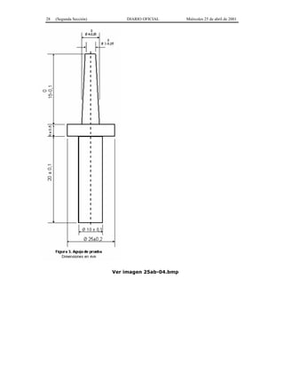 28 (Segunda Sección) DIARIO OFICIAL Miércoles 25 de abril de 2001
Ver imagen 25ab-04.bmp
 