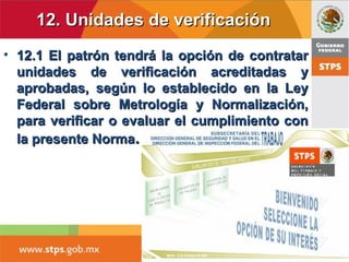 Procedimiento para la evaluación de la
conformidad (PEC)
• Aplica para verificaciones de UV y visitas de
inspección.
• Señ...