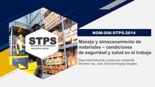 NOM 006 SECRETARIA DEL TRABAJO Y PREVISIÓN SOCIAL 2014.pptx
