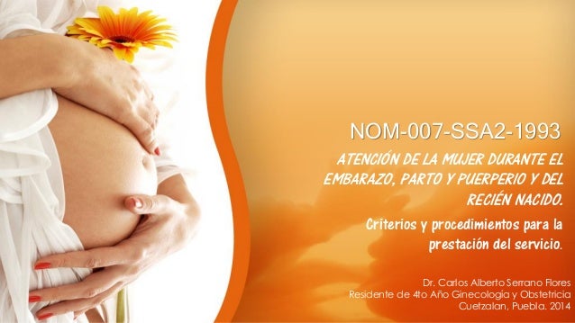Nom 007 Ssa2 1993 Atención De La Mujer Durante El Embarazo