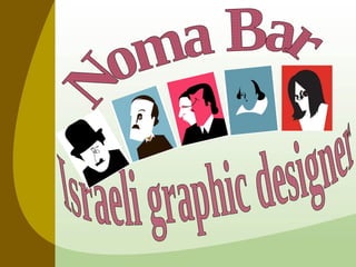 Israeli graphic designer  Noma Bar 
