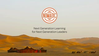 Next Generation Learning
for Next Generation Leaders
 