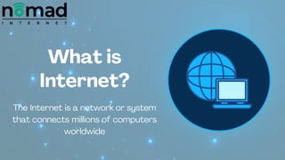 Nomad Internet Overview Unlocking Connectivity Anywhere