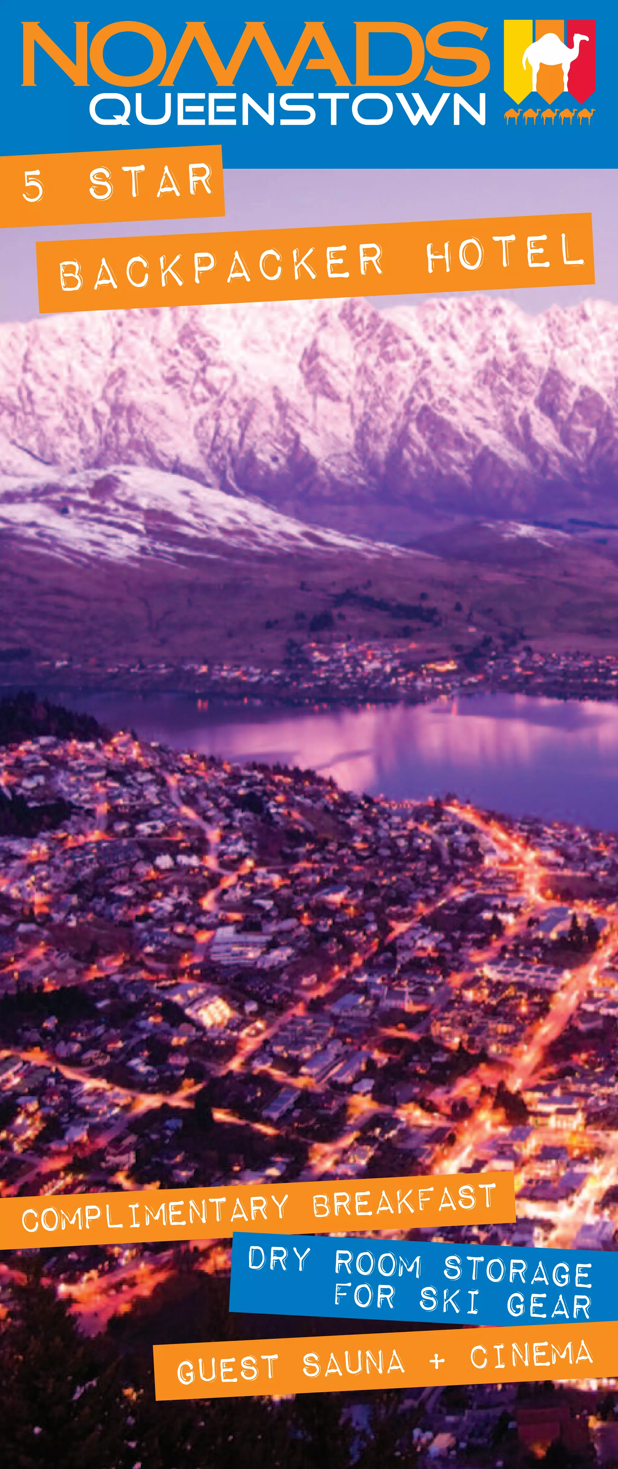 5 STAR
 BACKPACKER HOTEL




                      T
COMPLIMENTARY BREAKFAS
           DRY ROOM STORAGE
               FOR SKI GEAR
       GUEST SAUNA + CINEMA
 