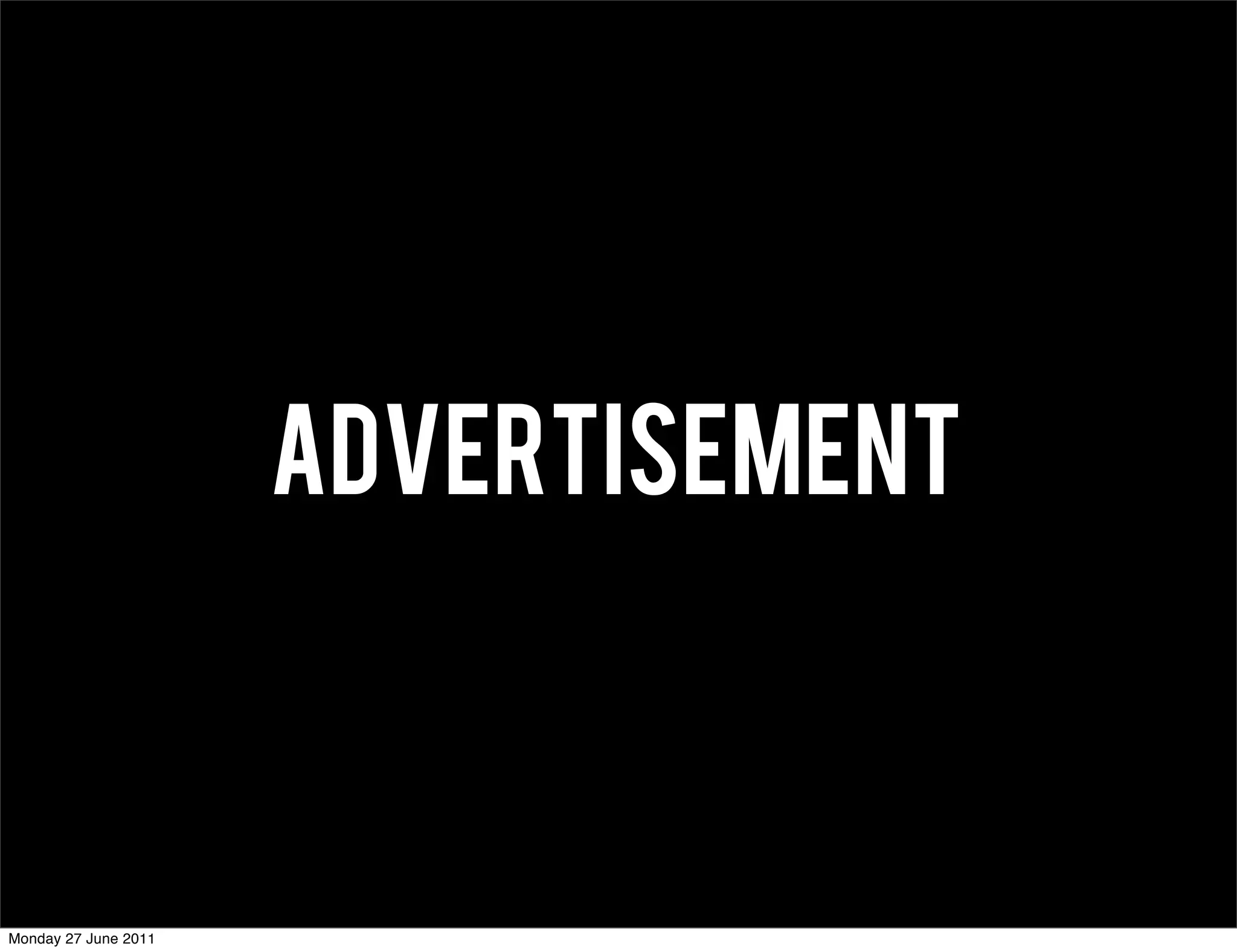 ADVERTISEMENT



Monday 27 June 2011
 