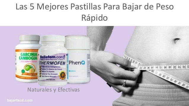 Pastillas para bajar de peso efectivas