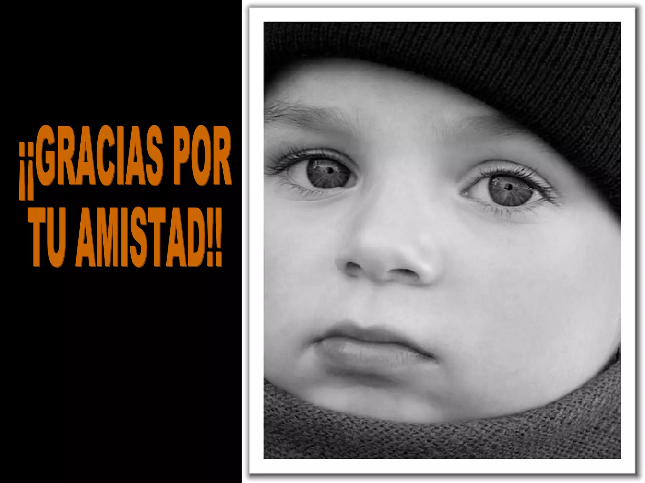 ¡¡GRACIAS POR  TU AMISTAD!! 