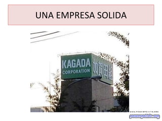 UNA EMPRESA SOLIDA 