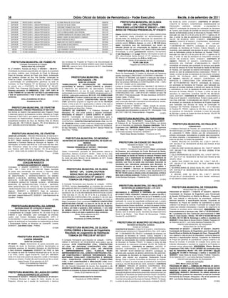 38                                                                                   Diário Oficial do Estado de Pernambuco - Poder Executivo                                                                                Recife, 6 de setembro de 2011
   SUPERIOR        PROFESSOR II – HISTORIA                       ALCIONE PAULA DE JESUS SILVA                              10003930              PREFEITURA MUNICIPAL DE OLINDA                                    R$ 49.867,80; DATA: 31/03/2011. CONTRATO Nº 087/2011;
                                                                                                                                                   SEFAD - UPL - COPAL/OUTROS                                      CONVITE Nº 047/2011; CONTRATADA: ENGRENAGEM DE
   SUPERIOR        PROFESSOR II – LINGUA PORTUGUESA              GISLEIDE DA SILVA CUNHA                                   10030951
                                                                                                                                                                     o                                             PRODUÇÃO         LIMITADA;     CNPJ/MF:      41.245.606/0001-74;
   SUPERIOR        PROFESSOR II – LINGUA PORTUGUESA              CRISTIANE VENANCIO DA COSTA                               10028498          PROCESSO LICITATÓRIO N 090/2011 – PMO
                                                                                                                                                                           o                                       OBJETO: contratação de empresa por solicitação da Secretaria
   SUPERIOR        PROFESSOR II – LINGUA PORTUGUESA              GILLES VILLENEUVE SOUZA NASCIMENTO                        10013466          AVISO DE PREGÃO PRESENCIAL N 016/2011                                 de Turismo para locação de pavilhão de estrutura metálica para
   SUPERIOR        PROFESSOR II – LINGUA PORTUGUESA              SHEYLA FABIOLA NUNES DIAS PEREIRA                         10012170                                                                                atender as festividades juninas do Município do Paulista. PRAZO:
   SUPERIOR        PROFESSOR II – LINGUA PORTUGUESA              LEANDRO BARBOSA DE HOLANDA CAVALCANTI                     10031309          Objeto: AQUISIÇÃO E INSTALAÇÃO DE 01 (UMA) CARROCERIA                 execução nos dias 23 a 29 de junho de 2011 e vigência de 30
   SUPERIOR        PROFESSOR II – LINGUA PORTUGUESA              ARIANY CARINY DO NASCIMENTO CONRADO                       10022039          DE MADEIRA, PARA ATENDER AS NECESSIDADES DA                           dias, a contar da data da assinatura do instrumento contratual;
                                                                                                                                             SECRETARIA DE SERVIÇOS PÚBLICOS DO MUNICÍPIO DE                       VALOR: R$ 59.500,00; DATA: 21/06/2011. CONTRATO Nº
   SUPERIOR        PROFESSOR II – LINGUA PORTUGUESA              IRAN FERREIRA DE MELO                                     10001126
                                                                                                                                             OLINDA/PE. Abertura: 22/09/11 às 09:30 horas. Os interessados         088/2011; CONVITE Nº 045/2011; CONTRATADA: PENTÁGONO
   SUPERIOR        PROFESSOR II – LINGUA PORTUGUESA              MARILEIDE DOS SANTOS BARBOSA                              10019826
                                                                                                                                             poderão adquirir Editais e Anexos, ao custo de R$ 5,00 (cinco         SERVIÇOS E TRANSPORTES LTDA - EPP; CNPJ/MF:
   SUPERIOR        PROFESSOR II – LINGUA PORTUGUESA              ADA JULIANA DO NASCIMENTO                                 10023461          reais), importância essa não reembolsável, que deverá ser             11.028.886/0001-06; OBJETO: contratação de empresa, por
   SUPERIOR        PROFESSOR II – MATEMÁTICA                     ADRIANO ALVES DA SILVA                                    10019570          efetuada através de um comprovante de depósito na conta               solicitação da Secretaria de Turismo, Cultura, Desporto e da
    MÉDIO          TÉCNICO AGRÍCOLA                              LUIZ FERNANDO CALHEIROS ALVES DA SILVA                    10032892          corrente no 4.400.197, Agência no 1047, BANCO REAL/ABN AMRO           Juventude, para realização dos serviços de apoio e organização
    MÉDIO          TÉCNICO AGRÍCOLA                              RAMA KRICHNA JUNIOR                                       10014567          Arrecadação, ou ainda, gratuitamente mediante o fornecimento          para as festividades juninas do Município do Paulista. PRAZO:
                                                                                                                                      (F)    de CD, Pen Drive ou por e-mail. Maiores informações na sede da        execução nos dias 23 a 29 de junho de 2011 e vigência de 30
                                                                                                                                             UPL, sita à Avenida Santos Dumont, nº 177, Varadouro, Olinda/         dias, a contar da data da assinatura do instrumento contratual;
                                                                                                                                             PE, de segunda à sextafeira das 8:00 às 14:00 horas.                  VALOR: R$ 29.400,00; DATA: 21/06/2011. CONTRATO Nº
                                                                                                                                                              Olinda, 05 de setembro de 2011                       100/2011; PREGÃO Nº 004/2011; CONTRATADA: TICKET
   PREFEITURA MUNICIPAL DE ITAMBÉ-PE                                  dos envelopes de Proposta de Preços e de Documentação de                                       FILIPE LIMA SILVA                             SERVIÇOS S/A; CNPJ/MF: 47.866.934/0001-74; OBJETO:
              Comissão Permanente de Licitação                        Habilitação referente ao certame licitatório supra citado foi adiada                      Pregoeiro da COPAL/OUTROS               (F)
                                                                      SINE DIE. Lagoa do Carro, 02 de setembro de 2011. Ana Cristina                                                                               contratação de empresa para prestação de serviços para gestão
                 RESULTADO DE LICITAÇÃO
                                                                      Gomes Costa – Pregoeira.                                                                                                                     da frota de veículos do Fundo Municipal de Saúde do Município
PL nº 019/2011, Tomada de Preço nº 004/2011 – OBJETO –
                                                                                                                                  (31319)                                                                          do Paulista, com operação de sistema informatizado via internet,
Contratação de empresa especializada, sob regime de empreitada                                                                                 PREFEITURA MUNICIPAL DE PALMEIRINA                                  através de rede de estabelecimentos credenciados. PRAZO: 12
por preços unitários, para Construção da Praça do Maracujá,                                                                                  Termo de Homologação. O Prefeito do Município de Palmeirina           meses, a contar da data da assinatura do instrumento contratual;
Praça de Ibiranga, reforma da Praça Julio Maria, revitalização                                                                               resolve homologar o PROCESSO LICITATÓRIO nº 006/2008 – T.             VALOR: R$ 703.048,62; DATA: 05/07/2011. CONTRATO
dos canteiros centrais da Rua Frei Damião, construção do                          PREFEITURA MUNICIPAL DE                                    DE PREÇO nº 002/2008, cujo objeto é a execução das obras e            Nº 102/2011; PREGÃO Nº 039/2011; CONTRATADA: JRT
Portal da Cidade, urbanização dos trevos de acesso à cidade                           MACHADOS – PE                                          serviços de construção de uma quadra poliesportiva coberta, em        SERVIÇOS E CONSULTORIA LTDA (WORLDNET); CNPJ/
e pavimentação em paralelepípedos graníticos na sede do                                      AVISO DE LICITAÇÃO                              favor da empresa EMANUELLA CONSTRUÇÕES LTDA. – CNPJ                   MF: 05.773.360/0001-40; OBJETO: contratação de empresa,
município, na Rua Projetada “01” do Município de Itambé-PE,           *HOMOLOGAÇÃO E ADJUDICAÇÃO DO PROCESSO                                 Nº 07.977.116/0001-24 Em 20/03/2008.                                  por solicitação da Secretaria de Finanças, para realização dos
de acordo com o CONTRATO DE REPASSE Nº 300.427-                       LICITATÓRIO N° 045/2011, CARTA CONVITE N° 033/2011.                    Extrato do Contrato nº 009/2008 Proc. 006/2008 T. DE PREÇO nº         serviços de conexão dedicada à internet com banda de 20mbps
91/2009, Pelo Programa OGU/Turismo Social no Brasil/2009.             O PREFEITO DO MUNICIPIO DE MACHADOS, ESTADO                            002/2008. Objeto: execução das obras e serviços de construção
                                                                                                                                                                                                                   e redundância ao nível de backbone de saída para internet do
Empresa vencedora: V2 AMBIENTAL LTDA - EPP, CNPJ Nº                   DE PERNAMBUCO, no uso de suas atribuições legais de                    de uma quadra poliesportiva coberta. Contratada: EMANUELLA
                                                                                                                                                                                                                   Município do Paulista. PRAZO: 12 meses, a contar da data da
12.091.779/0001-87, no valor R$ 1.037.426,73 (um milhão trinta        conformidade com a Lei Federal nº 8.666/93, atualizada pela Lei n°     CONSTRUÇÕES LTDA. – CNPJ Nº 07.977.116/0001-24 Valor: R$
                                                                                                                                                                                                                   assinatura do instrumento contratual; VALOR: R$ 380.000,00;
e sete mil quatrocentos e vinte e seis reais e setenta e três         8.883/94, a alterações posteriores. R E S O L V E: HOMOLOGAR           455.358,61. Prazo de execução: 150 dias. Assinatura: 20/03/2010.
                                                                                                                                                                                                                   DATA: 05/07/2011. CONTRATO Nº 112/2011; CONCORRÊNCIA
centavos).                                                            E ADJUDICAR o Processo Licitatório em tela, em favor da licitante      Eudson Catão – Prefeito.
                                                                                                                                                                                                                   PÚBLICA Nº 002/2011; CONTRATADA: PLÍNIO CAVALCANTI &
                AYALLA BARBOSA DE MELO                                vencedora deste certame: CONSTRUTORA MATIAS SILVA                      Pregão Presencial n.º 007/2011 – Objeto: aquisição de material
                                                                                                                                                                                                                   CIA LTDA; CNPJ/MF: 10.978.682/0001-65; OBJETO: contratação
                       Presidente da CPL              (31301)         LTDA: apresentou proposta no seguinte valor de R$ 136.483,94           para construção destinado a secretaria de infra-estrutura. Sessão:
                                                                                                                                                                                                                   de empresa, por solicitação da Secretaria de Projetos Especiais,
                                                                      (Cento e trinta e seis mil e quatrocentos e oitenta e três reais e     19/09/2011 às 09:00hs, na sala da CPL.
                                                                                                                                                                                                                   para realização dos serviços de obras de Construção do
                                                                      noventa e quatro centavos). Machados, 03 de setembro de 2011.          Pregão Presencial n.º 008/2011 – Objeto: locação de veículos.
                                                                                                                                                                                                                   Ecoparque das Paineiras, localizado na PE – 15 no Município
     PREFEITURA MUNICIPAL DE ITAPETIM                                 Manuel Plácido da Silva Filho - Prefeito.                              Sessão: 20/09/2011 às 10:00hs, na sala da CPL. Editais e anexos:
                                                                                                                                                                                                                   do Paulista-PE. PRAZO: vigência de 450 dias, a contar da data
HOMOLOGAÇÃO - PREGÃO PRESENCIAL Nº 00017/2011                         *EXTRATO DE CONTRATO - A Prefeitura Municipal de                       à disposição dos interessados na sala da CPL. Informações: Fone
                                                                                                                                                                                                                   da assinatura do instrumento contratual, e prazo de execução
Nos termos do relatório ﬁnal apresentado pelo Pregoeiro Oﬁcial        Machados– PE, vem tornar pública a seguinte contratação:               (87) 3791-1156/1126. Roberval Márcio – Pregoeiro.          (31297)    de 360 dias, a contar da Ordem de Inicio de Serviço; VALOR: R$
e observado parecer da Assessoria Jurídica, referente ao Pregão       PROCESSO Nº 045/2011 – CARTA CONVITE Nº 033/2011,                                                                                            979.714,75; DATA: 03/08/2011.
Presencial nº 00017/2011, que objetiva: produção da “FESTA DO         OBJETO: Contratação de empresa especializada para a                                                                                                                                                    (31303)
POVOADO DE PIMENTEIRAS”; HOMOLOGO o correspondente                    execução de calçadão no acesso ao município de Machados-PE;              PREFEITURA MUNICIPAL DE PARNAMIRIM
procedimento licitatório em favor de: Marilene Silva de Oliveira      CONTRATADA: CONSTRUTORA MATIAS SILVA LTDA, VALOR:                        Resultado – Proc. Lic. Nº 053/11 - Tomada de Preço 005/11
Produções ME - R$ 17.000,00. Itapetim - PE, 02 de Setembro de         R$ 136.483,94 (Cento e trinta e seis mil e quatrocentos e oitenta      A Prefeitura M. de Parnamirim(PE), torna Público nos termos
2011. ADELMO ALVES DE MOURA – Prefeito                                                                                                       da Lei o Resultado de Habilitação. Empresa Habilitada: Três R
                                                                                                                                                                                                                       PREFEITURA MUNICIPAL DO PAULISTA
                                                                      e três reais e noventa e quatro centavos); PRAZO DE VIGÊNCIA:                                                                                                         COMUNICADO
                                                        (31291)       90 dias. Machados, 03 de setembro de 2011. Manuel Plácido da           Engenharia Ltda. EMPRESA VENCEDORA: Três R Engenharia
                                                                                                                                                                                                                   A Prefeitura Municipal do Paulista, em cumprimento ao TAC n.
                                                                      Silva Filho – Prefeito.                                                Ltda. Valor: R$: 179.739,48; Objeto: Construção de Calçamento
                                                                                                                                                                                                                   001/2003 ﬁrmado com MPF, comunica a relação dos beneﬁciários
                                                                                                                                (31295)      no Povoado Quixaba. Parnamirim, 02/09/2011.
     PREFEITURA MUNICIPAL DE ITAPETIM                                                                                                                                                                              do Loteamento D. Helder Câmara que não compareceram a
                                                                                                                                                   Paulo Cesar Gomes Cordeiro – Presidente da CPL.
 AVISO DE LICITAÇÃO - PREGÃO PRESENCIAL Nº 00018/2011                                                                                                                                                              primeira convocação. Aproveitamos a ocasião para convocá-los,
                                                                                                                                                                                                    (31324)
Horário e data de abertura: 08:00 horas do dia 19 de Setembro                                                                                                                                                      em última chamada, a comparecerem à Sec. de Habitação, no
                                                                           PREFEITURA MUNICIPAL DO MORENO                                                                                                          prazo de dez dias, no horário de expediente.
de 2011. Objeto: aquisição de medicamentos e material pêncil           SECRETARIA DE SAÚDE/FUNDO MUNICIPAL DE SAÚDE DO
                                                                                                                                                                                                                   1. AMARO PAULINO DE OLIVEIRA, RG. 2.220.7** SSP-PE /
destinados a Farmácia Básica do Município de Itapetim - PE.                                      MORENO                                          PREFEITURA DA CIDADE DO PAULISTA
Informações: no horário das 08:00 as 12:00 horas dos dias úteis.                                                                                                                                                   CPF. 354.254.2**-20, RESIDENTE NA RUA DAS ROSAS, N°328
                                                                                           AVISO DE LICITAÇÃO                                                Secretaria de Saúde – CEL Saúde
Não fornecemos editais via e-mail. www.cplitapetim.blogspot.                                                                                                                                                       GRUPO: ORLA
                                                                             PREGÃO PRESENCIAL N.º 007/2011 - PROCESSO                                             Resultado de Processo
com. Telefone: (087) 3853-1374. Itapetim - PE, 05 de Setembro                                                                                                                                                      2. CARLOS JOSÉ DA ROCHA ARAÚJO, RG. 7.407.2** SDS-PE
                                                                                         LICITATÓRIO N.º 028/2011                            Proc. 130/2011 – Tomada de Preços 005/2011 Objeto: contratação
de 2011. JEAN CARLOS GOMES DE FARIAS - Pregoeiro Oﬁcial                                                                                                                                                            /CPF. 080.305.7**-90, RESIDENTE NA RUA JASMIM, N°344
                                                                      Objeto: Fornecimento parcelado de Medicamentos básicos e               de Empresa, por solicitação do Fundo Municipal de Saúde,
                                                        (31294)                                                                              para realização de capacitações destinadas aos proﬁssionais           GRUPO: ORLA
                                                                      especíﬁcos. Abertura 22.09.2011, 09:00h . Edital na Rua João
                                                                                                                                             da Estratégia de Saúde da Família na atenção Primária deste           3. CÉLIO BERNARDINO DE OLIVEIRA, RG. 1.616.9** SSP-PE /
                                                                      Fernandes Vieira, 213, Centro, Moreno – PE, de 09:00 ás 12:00
                                                                                                                                             Município, com a implantação da Avaliação da Melhoria de              CPF. 234.111.9**-00, RESIDENTE NA RUA DAS ROSAS N°392
                                                                      hs, trazer pen-drive. Moreno, 02 de Setembro de 2011. Evalda
                                                                                                                                                                                                                   GRUPO: ORLA
            PREFEITURA MUNICIPAL DE                                   Maria da Paz Guimarães – Pregoeira.                                    Qualidade (AMQ), priorizando a reorganização da atenção
                                                                                                                                                                                                                   4. MARIA DAS DORES DA SILVA, RG. 5.534.** SSP-PE /
               JOAQUIM NABUCO                                                                                               (31308)          primária, com foco na saúde dos munícipes, buscando os
                                                                                                                                             resultados dos indicadores pactuados pelo Município do                CPF. 026.351.4**-24 ,RESIDENTE NA RUA JASMIM N°294
             EXTRATO DO CONTRATO Nº. 029/2011                                                                                                                                                                      GRUPO:ORLA
Contratado: J. JUNIOR COMÉRCIO E REPRESENTAÇÃO                                                                                               Paulista, Ministério da Saúde e Banco Mundial (BIRD). A
                                                                                                                                             empresa HOMINE – Serviços de Qualiﬁcação e Educação                   5. SEVERINA MARIA DE JESUS SILVA, RG. 3.877.** SSP-PE /
LTDA - ME – CNPJ 07.347.519/0001-90. Objeto: Aquisição                   PREFEITURA MUNICIPAL DE OLINDA                                                                                                            CPF. 319.732.2**-20 ,RESIDENTE NA RUA DAS ROSAS N°352
de peças para manutenção dos veículos e maquinas desta                                                                                       Básica Ltda, foi vencedora do certame, o valor adjudicado foi o de
                                                                            SEFAD - UPL - COPAL/OUTROS                                       R$ 182.732,80 (cento e oitenta e dois mil setecentos e trinta e       GRUPO:ORLA
municipalidade. Dotação Orçamentária: 03.01.00 - FUNDO
                                                                            RESULTADO DE JULGAMENTO                                          dois reais e oitenta centavos). Paulista, 02 de setembro de 2011.       6. HELENO JOSÉ DA SILVA, RG. 2.557.1** SSP-PE/
DE MANUTENÇÃO E DESENVOLVIMENTO DO ENSINO
BÁSICO, 3.3.90.30.39 - MATERIAL PARA MANUTENÇÃO DE                     PROCESSO LICITATÓRIO NO 049/2011 - PMO                                André Barbosa Rodrigues – Presidente CEL.                             CPF.297.851.0**-04,RESIDENTE NA RUA PADRE HENRIQUE
                                                                                                                                                                                                                   N°162 GRUPO:CANAL UGANDA
VEÍCULOS, 12.361.0067.2078.0000 - MANUTENÇÃO DAS                           TOMADA DE PREÇOS NO 0082011                                                                                                 (31303)
                                                                                                                                                                                                                                                                        (31303)
ATIVIDADES GERAIS DO FUNDEB. 02.06.00 - SECRETARIA
MUNICIPAL DE INFRAESTRUTURA, 3.3.90.39 – MATERIAL                     A Comissão Permanente para Assuntos de Licitação - COPAL/
PARA MANUTENÇÃO DE VEÍCULOS, 04.122.0007.2040.0000                    OUTROS, resolveu desclassiﬁcar as propostas das empresas:                  PREFEITURA MUNICIPAL DO PAULISTA
                                                                      MALHARIA ATLÂNTICO CONFECÇÃO E ESTAMPARIA nos itens                            SECRETARIA DE ADMINISTRAÇÃO – CPL lI/CS                          PREFEITURA MUNICIPAL DE PESQUEIRA
- MANUTENÇÃO DAS ATIVIDADES GERAIS DA SECRETARIA.                                                                                                                                                                                      RESULTADO DE LICITAÇÃO
Vigência: 30/08/2011 a 30/08/2012. Data da assinatura:                01, 02, 03, 04, 05, 06, 07, 08 e 09; COMERCIAL MASTER LTDA                                 Dispensa de Licitação
                                                                                                                                             RECONHEÇO E RATIFICO A DISPENSA DE LICITAÇÃO                          PROCESSO Nº 082/2011 – CONVITE Nº 043/2011, OBJETO:
30/08/2011. Valor global de R$ 88.100,00 (Oitenta e oito mil e        nos itens 03, 04, 07 e 09; RECAMONDE ARTEFATOS DE COURO
                                                                                                                                             Nº113/2011, PROC. Nº284/2011, baseado no parecer da CPL ll,           Contratação de Empresa de Engenharia para Construção
cem reais). Joaquim Nabuco/PE, 30/08/2011. João Nascimento de         LTDA nos itens 01, 03, 04, 05, 07 e 09; e a empresa M.J.S.
                                                                                                                                             fundamentada no Art. 24, inciso Xlll, da Lei nº 8.666/93, e suas      de Quadra Poli Esportiva no Distrito de Mimoso - Pesqueira/
Carvalho – Prefeito.                                                  INDÚSTRIA DE CONFECÇÕES LTDA, nos itens 01, 02 e 03, bem
                                                                                                                                             alterações posteriores. OBJETO: Contratação de empresa para           PE, com material e mão-de-obra da empreiteira, conforme
                                                       (31290)        como classiﬁcar e declarar vencedora do certame, com base no
                                                                                                                                             realização de cursos de capacitação proﬁssional para o projeto        Memorial descritivo e especiﬁcações técnicas, Orçamento de
                                                                      Mapa Comparativo Final, a empresa COMÉRCIO CONFECÇÕES
                                                                                                                                             pro-jovem – Curso de Informática, por solicitação da Secretaria de    Referência de Preços em planilhas de quantitativos e preços
                                                                      SANTA HELENA LTDA-ME, nos itens 01, 02, 03, 04, 05, 06, 07,
                                                                                                                                             Desenvolvimento Social e da Mulher , em favor da pessoa Jurídica.     unitários e da Minuta do Contrato. A comissão de Licitação torna
     PREFEITUARA MUNICIPAL DA JUREMA                                  08 e 09 no total de R$ 62.321,42 (sessenta e dois mil, trezentos
                                                                      e vinte e um reais e quarenta e dois centavos). O valor total          CENAC Serviço Nacional de Aprendizagem Comercial, no Valor            publico aos licitantes interessados o resultado de Julgamento de
         INEXIGIBILIDADE DE LICITAÇÃO Nº 004/2011
                                                                      do certame resultou em R$ 62.321,42 (sessenta e dois mil,              da contratação: R$= 21.000,00 / Dot. Orç.: 4047-/339039/02.           Proposta no processo acima referenciado: VENCEDORA: Ágil
O Prefeito do Município da Jurema/PE., Reconhece e Ratiﬁca
                                                                      trezentos e vinte e um reais e quarenta e dois centavos).              Rubens José de Almeida Conde, Secretário de Desenvolvimento           Empreendimentos e Serviços Ltda. CNPJ nº 05.654.826/0001-
a Inexigibilidade de Licitação conforme Art. 25 Inciso III da Lei
                                                                                        Olinda, 05 de setembro de 2011                       Social e da Mulher , Yves Ribeiro de Albuquerque, Prefeito.           98 – Localizada a Av. Gov. Carlos de Lima Cavalcante nº 3995
8.666/93 e suas alterações, para contratação da empresa:
                                                                                              FILIPE LIMA SILVA                              Paulista-PE, em25/08/2011.                                            Sala 27, Casa Caiada – Olinda – PE CEP nº 53.040-000 VALOR
Jucélio José Ferreira Atividades Esportivas–ME, CNPJ nº                                                                                                                                                (31303)
                                                                                       Presidente da COPAL/OUTROS                                                                                                  GLOBAL R$ 131.860,18, Homologo e ratiﬁco o resultado em
04.934.593/0001-14 para contratação de atrações musicais, com
                                                                                                                                    (F)                                                                            26/08/2011 Cleide Maria de Souza Oliveira -Prefeita- Pesqueira,05
objetivo de abrilhantar as Festividades da Independência do Brasil
e Emancipação Política do Município da Jurema/PE. Jurema,                                                                                      PREFEITURA DO MUNICÍPIO DO PAULISTA                                 de Setembro de 2011. Luiz Carlos Barbosa-Presidente-CPL.
                                                                                                                                                            Secretaria de Assuntos Jurídicos                                    PREFEITURA MUNICIPAL DE PESQUEIRA
02/09/2011. José Ailton Costa – Prefeito.
                                                                                                                                                                    Extrato de Contratos                                               RESULTADO DE LICITAÇÃO
                                                          (31324)         PREFEITURA MUNICIPAL DE OLINDA                                                                                                           PROCESSO Nº 083/2011 – CONVITE Nº 044/2011, OBJETO:
                                                                                                                                             CONTRATO Nº 033/2011; CONVITE Nº 012/2011; CONTRATADA:
                                                                         COPAL/OBRAS e Serviços de Engenharia                                PENTÁGONO SERVIÇOS E TRANSPORTES LTDA - EPP; CNPJ/                    Contratação de Empresa de Engenharia para Construção de
                                                                         Resultado de Julgamento da Habilitação                              MF: 11.028.886/0001-06; OBJETO: contratação de empresa, por           Escola Rural no Distrito de Papagaio de Cima - Pesqueira/PE,
                                                                           TOMADA DE PREÇOS NO 007/2011                                      solicitação da Secretaria de Turismo, Cultura, Desporto e da          com material e mão-de-obra da empreiteira, conforme Memorial
            PREFEITURA MUNICÍPAL DE                                                                                                          Juventude, para disponibilizar a locação de cabines sanitárias para   descritivo e especiﬁcações técnicas, Orçamento de Referência
                LAGOA GRANDE                                          A Comissão Permanente para Assuntos de Licitação – COPAL/              atender as necessidades dos eventos realizados para o turismo         de Preços em planilhas de quantitativos e preços unitários e da
                      AVISO DE LICITAÇÃO                              OBRAS E SERVIÇOS DE ENGENHARIA torna público que as                    do Município do Paulista. PRAZO: 10 meses, a contar da data           Minuta do Contrato. A comissão de Licitação torna publico aos
PP 20/2011 – Objeto: fornecimento de grama esmeralda para             empresas: JLPM CONSTRUÇÕES LTDA.; CONSTRUTORA                          da assinatura do instrumento contratual; VALOR: R$ 78.000,00;         licitantes interessados o resultado de Julgamento de Proposta no
utilização de locais do Município conforme discriminados na           CD LTDA.- ME; ENCOSERV CONSTRUÇÕES LTDA.; EMS                          DATA: 04/03/2011. CONTRATO Nº 048/2011; PREGÃO Nº                     processo acima referenciado: VENCEDORA: Ribeiro Barboza
solicitação expressa do Secretário Municipal de Infra-Estrutura       PROJETOS E CONSTRUÇÕES LTDA.; JFE PROJETOS                             024/2010; CONTRATADA: JC CENÁRIO COMÉRCIO LTDA -                      Engenharia LTDA, CNPJ: 10.247.180/0001-64, localizada a Rua
e Meio Ambiente Julgamento: 20/09/2011 às 10h00 na Sala               E    EMPREENDIMENTOS          LTDA.;    PLANALTO        PAJEÚ          ME; CNPJ/MF: 05.451.248/0001-92; OBJETO: contratação de               Iapú 45, Tamarineira, Recife – PE, CEP: 52110-040 – VALOR
de Licitação na sede da Prefeitura Municipal sita na Av. da Uva       EMPREENDIMENTOS LTDA., LEÔNCIO CONSTRUÇÕES LTDA.;                      empresa para aquisição de gêneros alimentícios não perecíveis,        GLOBALR$ 133.589,14 Homologo e ratiﬁco o resultado em
e do Vinho, Centro, Lagoa Grande-PE, Fone (87) 3869-8904,             JMF CONSTRUÇÕES E SERVIÇOS TERCEIRIZADOS LTDA.,                        por solicitação da Secretaria de Desenvolvimento Social e da          30/08/2011 Cleide Maria de Souza Oliveira -Prefeita- Pesqueira,
ramal 213, local onde poderá ser adquirido o edital e informações     MARTINIANO CAVALCANTI CONSTRUÇÕES E SERVIÇOS                           Mulher, para atender aos programas: Restaurante Popular               05 de Setembro 2011. Luiz Carlos Barbosa-Presidente-CPL.
relativas ao certame. O edital não será fornecido por fax ou email.   LTDA.; CONSTRUCON CONSTRUÇÕES E CONSULTORIA                            Barriga Cheia e Cozinha Comunitária do Município do Paulista.                      PREFEITURA MUNICIPAL DE PESQUEIRA
             Lagoa Grande, 05 de setembro de 2011.                    LTDA. e SFP CONSTRUÇÕES E SINALIZAÇÃO LTDA. foram                      PRAZO: 12 meses, a contar da data da assinatura do instrumento                              AVISO DE LICITAÇÃO
                VERA LÚCIA BARBOSA PINHEIRO                           HABILITADAS a passarem para a próxima fase do Certame.                 contratual; VALOR: R$ 26.983,60; DATA: 24/03/2011. CONTRATO                    TIPO: Menor preço por item
                        Pregoeira do Município             (31347)    Em não havendo interposição de recurso, ﬁca designado o dia            Nº 050/2011; PREGÃO Nº 024/2010; CONTRATADA: REAL                     PROCESSO Nº 086/11 – TOMADA DE PREÇOS Nº 023/11:
                                                                      20/09/2011 às 09h30min para sessão de abertura dos envelopes           CEREAIS COMÉRCIO VAREJISTA LTDA - EPP; CNPJ/MF:                       Aquisição de material esportivo destinado aos alunos da rede
                                                                      contendo as propostas de preços das empresas habilitadas.              00.446.627/0001-70; OBJETO: contratação de empresa para               municipal de ensino, em conformidade com pedido anexo.
PREFEITURA MUNICIPAL DE LAGOA DO CARRO                                               Olinda, 05 de Setembro de 2011.                         aquisição de gêneros alimentícios perecíveis e semi perecíveis, por   ABERTURA; 20/09/2011, 09h30minh. Os editais referente ao
            AVISO DE ADIAMENTO DE LICITAÇÃO                                                                                                  solicitação da Secretaria de Desenvolvimento Social e da Mulher,      processo acima poderão ser adquiridos na sala da Comissão
PROCESSO Nº 025/2011 - PREGÃO PRESENCIAL Nº 003/2011                                MÔNICA MARIA BATISTA PEREIRA                             para atender aos programas: Restaurante Popular Barriga Cheia e       Permanente de Licitação –Pesqueira – PE, 02 de setembro de
A Prefeitura Municipal de Lagoa do Carro, através da sua                              Presidente da COPAL/OBRAS                              Cozinha Comunitária do Município do Paulista. PRAZO: 12 meses,        2011. Luiz Carlos Barboza-Presidente da CPL.
Pregoeira, informa que a sessão de recebimento e abertura                                                                              (F)   a contar da data da assinatura do instrumento contratual; VALOR:                                                               (31300)
 