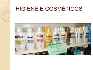 HIGIENE E COSMÉTICOS