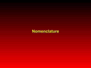 Nomenclature 
