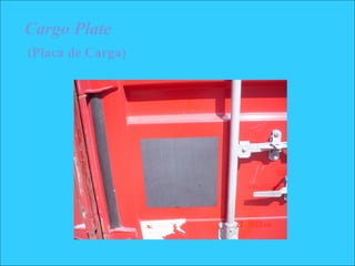 Cargo Plate
(Placa de Carga)
 