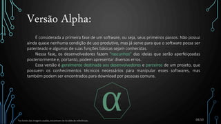 Alpha Versio Versões de software - releases | PPTX