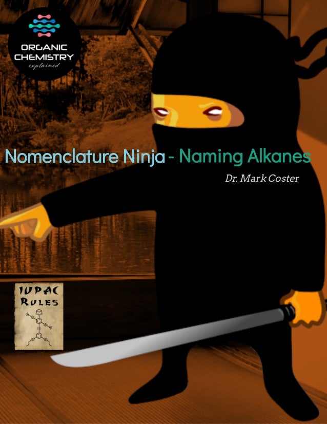 Nomenclature Ninja Naming Alkanes Organic Chemistry Explained